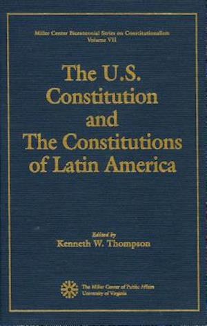 The U.S. Constitution and the Constitutions of Latin America
