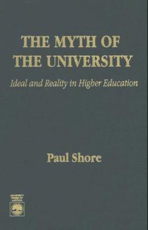The Myth of the University