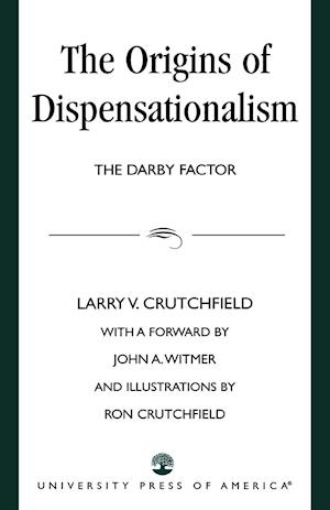 The Origins of Dispensationalism