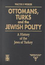 Ottomans, Turks and the Jewish Polity
