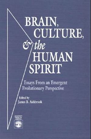 Brain, Culture, and the Human Spirit