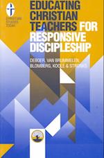 Educating Christian Teachers for Responsive Discipleship