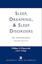 Sleep, Dreaming, and Sleep Disorders