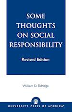 Some Thoughts on Social Responsibility, Revised Edition (Rev)