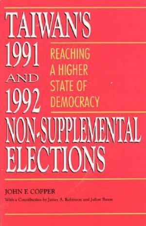 Taiwan's 1991 and 1992 Non-Supplemental Elections