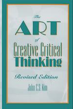 The Art of Creative Critical Thinking