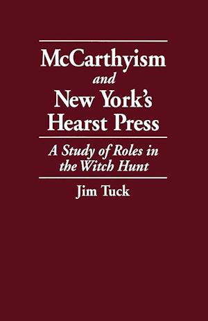 McCarthyism and New York's Hearst Press