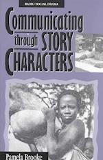 Communicating Through Story Characters