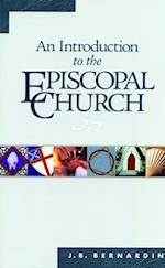 An Introduction to the Episcopal Church: Revised Edition 