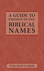 Guide to Pronouncing Biblical Names 