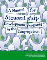 A Manual for Stewardship Development Programs in the Congregation