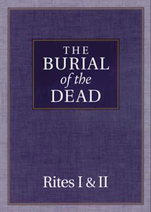 The Burial of the Dead Rites I and II
