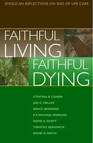 Faithful Living, Faithful Dying