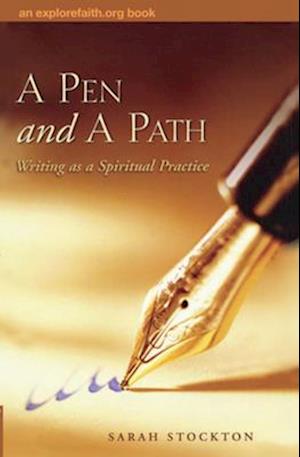 A Pen and a Path: Writing as a Spiritual Practice