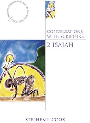 Conversations with Scripture: 2 Isaiah