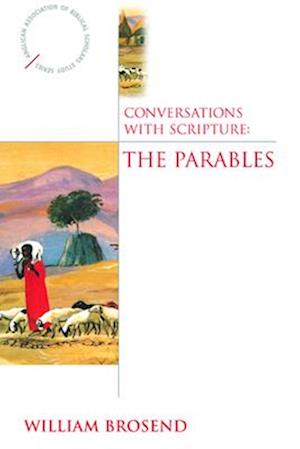 Conversations with Scripture: The Parables