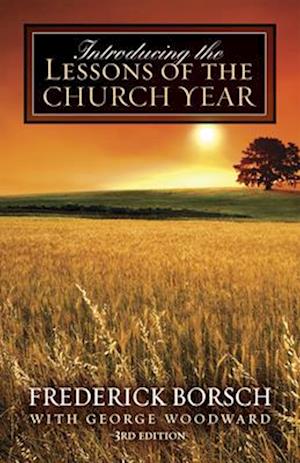 Introducing the Lessons of the Church Year