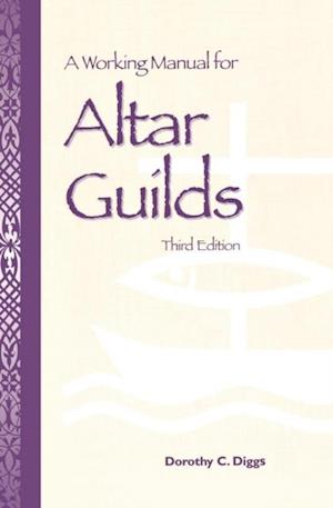 Working Manual for Altar Guilds