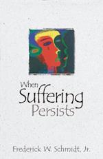 When Suffering Persists