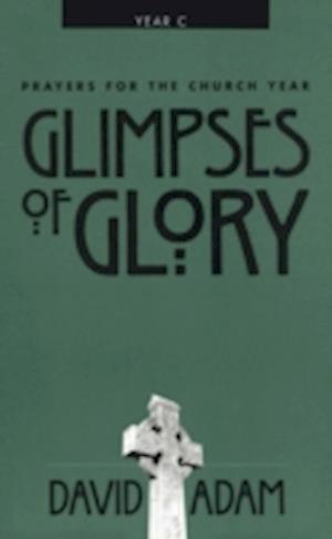 Glimpses of Glory