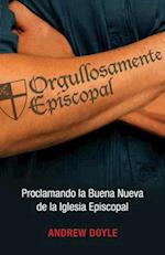 Orgullosamente Episcopal (Edicion espanol)