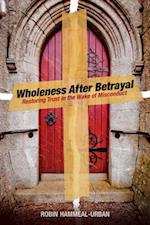 Wholeness After Betrayal