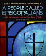 A People Called Episcopalians Revised Edition: A Brief Introduction to Our Way of Life 