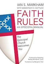 Faith Rules: An Episcopal Manual 