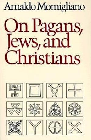 On Pagans, Jews, and Christians