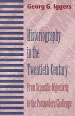 HISTORIOGRAPHY IN THE TWENTIETH CENTURY