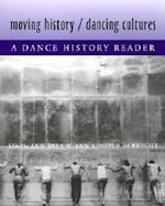 Moving History/Dancing Cultures