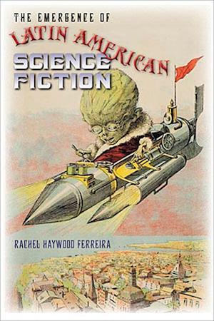 The Emergence of Latin American Science Fiction