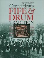 Connecticut’s Fife and Drum Tradition