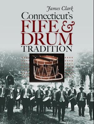 Connecticut's Fife and Drum Tradition