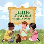 Little Prayers for Little Ones