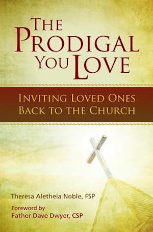 The Prodigal You Love