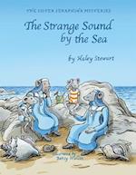 Strange Sound by the Sea