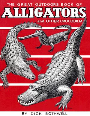 Great Outdoors Book of Alligators & Other Crocodilia