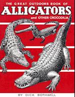 Great Outdoors Book of Alligators & Other Crocodilia 