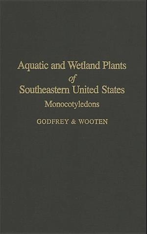 Godfrey, R:  Aquatic and Wetland Plants of Southeastern Unit