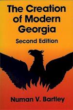 Bartley, N:  The Creation of Modern Georgia