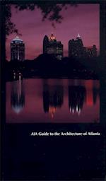 Aia Guide to the Architecture of Atlanta