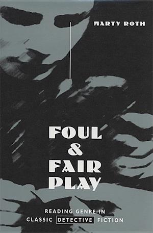 Roth, M:  Foul and Fair Play
