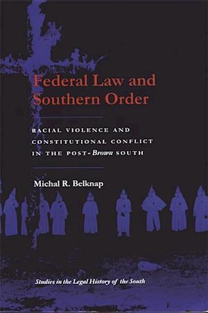 Federal Law and Southern Order