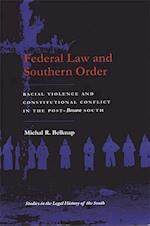 Federal Law and Southern Order