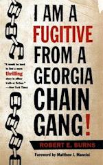 I Am a Fugitive from a Georgia Chain Gang!