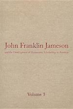 John Franklin Jameson and the Development of Humanistic Scholarship in America