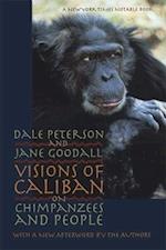 Visions of Caliban: On Chimpanzees and People 