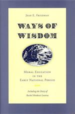 Friedman, J:  Ways of Wisdom