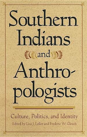 Southern Indians and Anthropologists